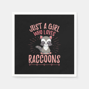 Racoon Lover Just A Girl Who Loves Racoon Napkin