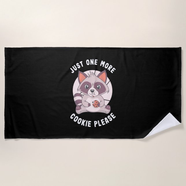 Racoon Lover Just One More Cookie Please Beach Towel (Front)