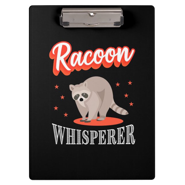 Racoon Lover Racoon Whisperer Clipboard (Front)