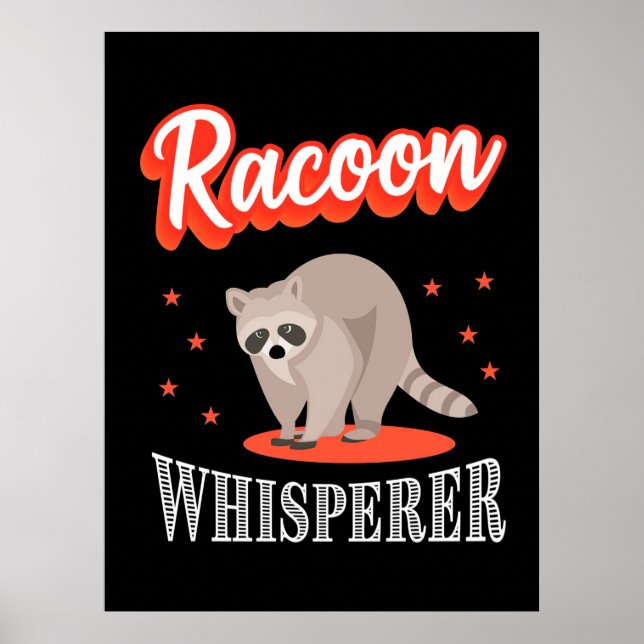 Racoon Lover Racoon Whisperer Poster (Front)