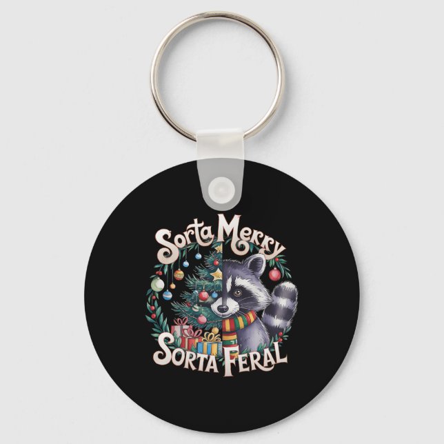 Racoon Lovers Christmas Tree Sorta Merry Sorta Fe Key Ring (Front)