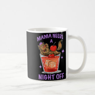 Racoon Mama Needs A Night Off Coffee Mug