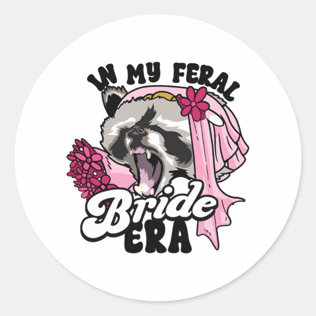 Racoon Meme In My Feral Bride Era Bachelorette Pa Classic Round Sticker (Front)