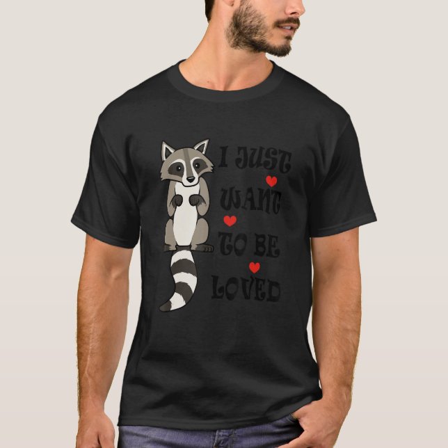 Racoon Need Hugs Ironic Saying Cute Wildlife Anim T-Shirt (Front)