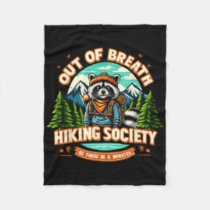 Racoon Out Of Breath Hiking Society Be There In A Fleece Blanket