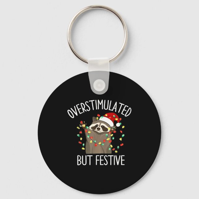 Racoon Overstimulated But Festive Christmas Men Wo Key Ring (Front)