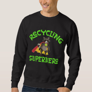 Racoon Recycling Superhero Trash Recycler Bins Sweatshirt