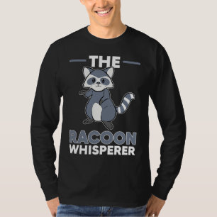 Racoon The Racoon Whisperer 002 T-Shirt