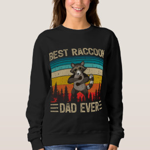 Racoon Vintage Funny Best Racoon Dad Ever Father Sweatshirt