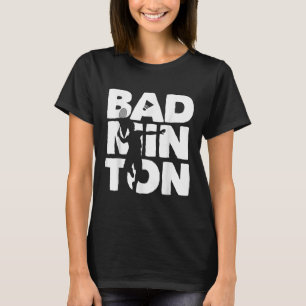 Racquet Smash Shuttle Player Badminton T-Shirt