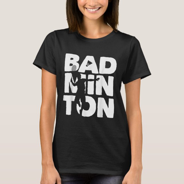Racquet Smash Shuttle Player Badminton  T-Shirt (Front)