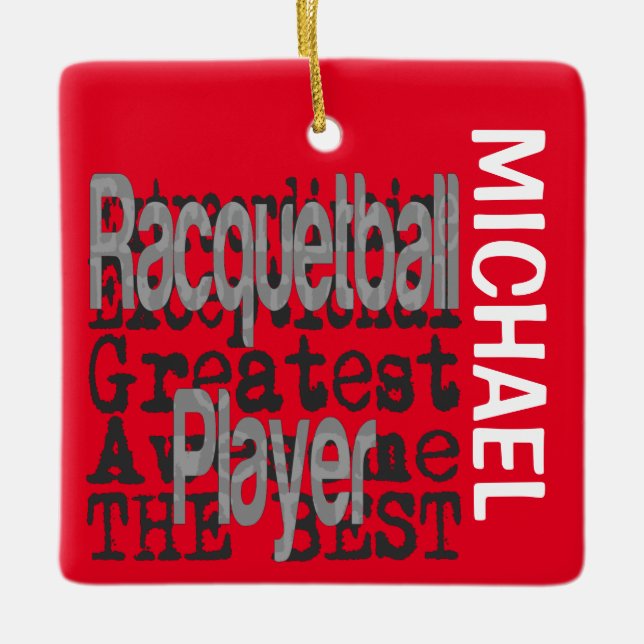Racquetball Player Extraordinaire CUSTOM Ceramic Ornament (Front)