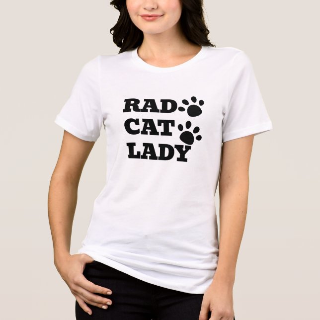 Rad Cat Lady Cat Mum Tshirt Design (Front)