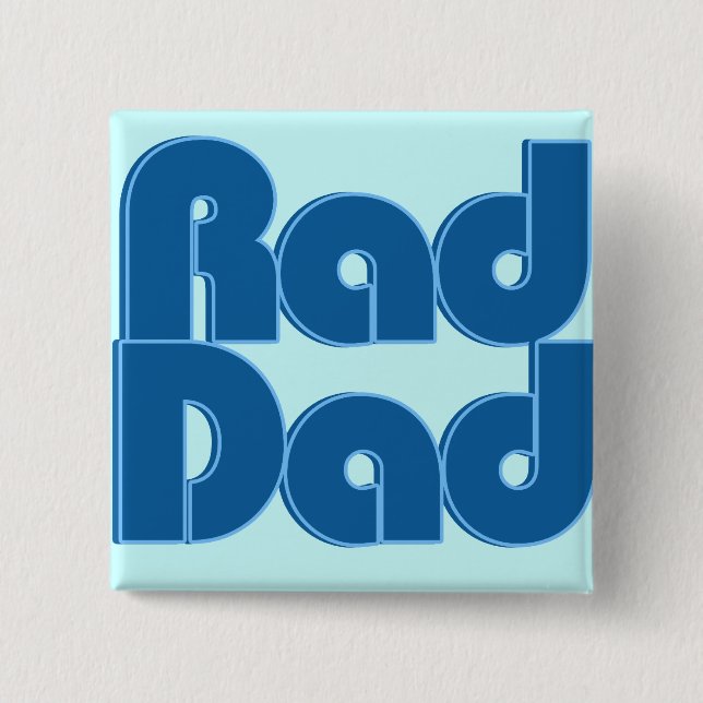 Rad Dad 15 Cm Square Badge (Front)