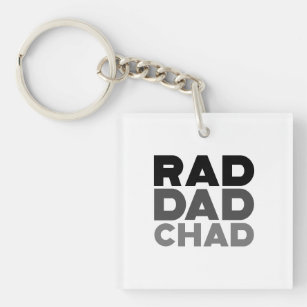 Rad Dad Chad Key Ring