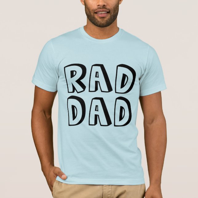 RAD DAD T-Shirts (Front)