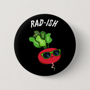 Rad-ish Funny Vegetable Radish Pun Dark BG 6 Cm Round Badge
