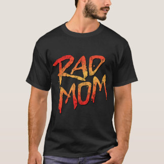 RAD MOM - 80s Nostalgic Gift for Mum, Birthday Mot T-Shirt