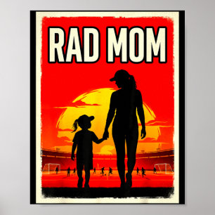 Rad mum mother and daughter soccer mum sunset poster
