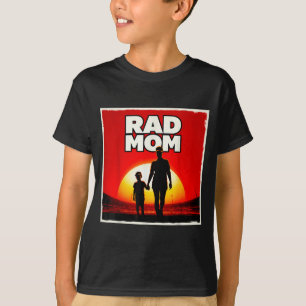 Rad mum mother and son soccer mum sunset T-Shirt