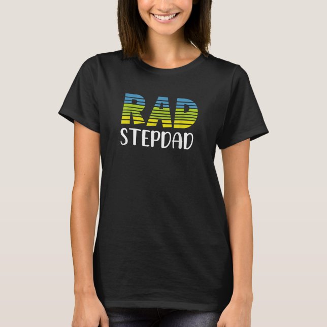 Rad StepDad Stepfather Father's Day Father That St T-Shirt (Front)