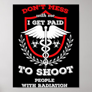 Rad Tech Radiology Technologist X-Ray Radiation Poster