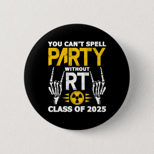 Rad Tech Student Rt Cl Of 2025 Radiology Graduatio 6 Cm Round Badge