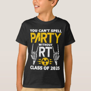Rad Tech Student Rt Cl Of 2025 Radiology Graduatio T-Shirt