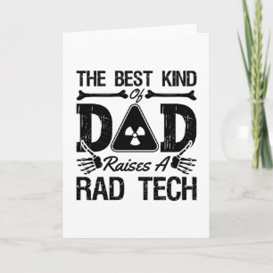 Rad Tech The Best Kind Dad Xray Radiology Tech Card