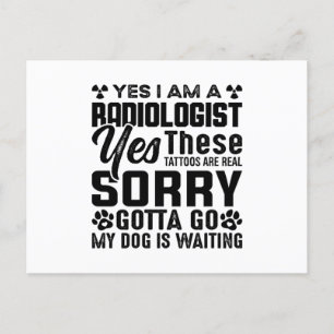 Rad Tech Yes I Am A Radiologist Xray Radiology Postcard