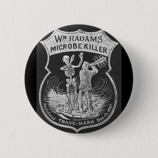 Radham's Microbe Killer 6 Cm Round Badge