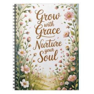 Radiant Floral Burst Grow With Grace Quote Notebook