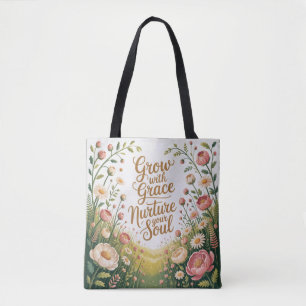 Radiant Floral Burst Grow With Grace Quote Tote Bag