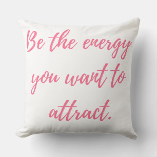 Radiate Good Vibes Only, Always Cushion