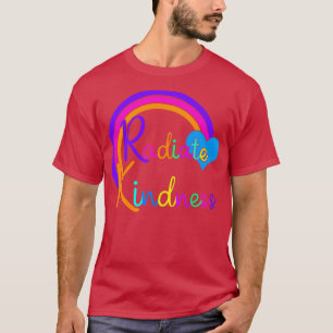 Radiate Kindness Rainbow T-Shirt