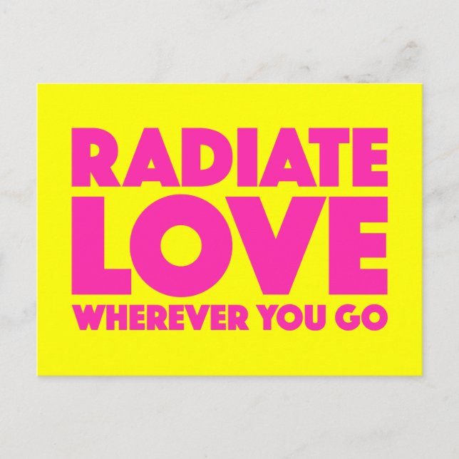 Radiate Love Wherever You Go Quote (Customisable) Postcard (Front)