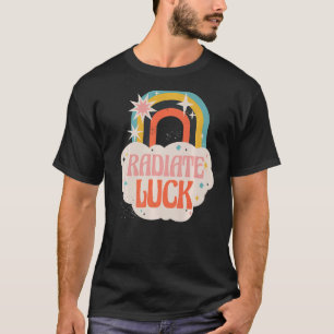Radiate Luck rainbow clouds happiness hippies T-Shirt