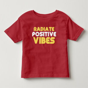 RADIATE Positive VIBES Toddler T-Shirt