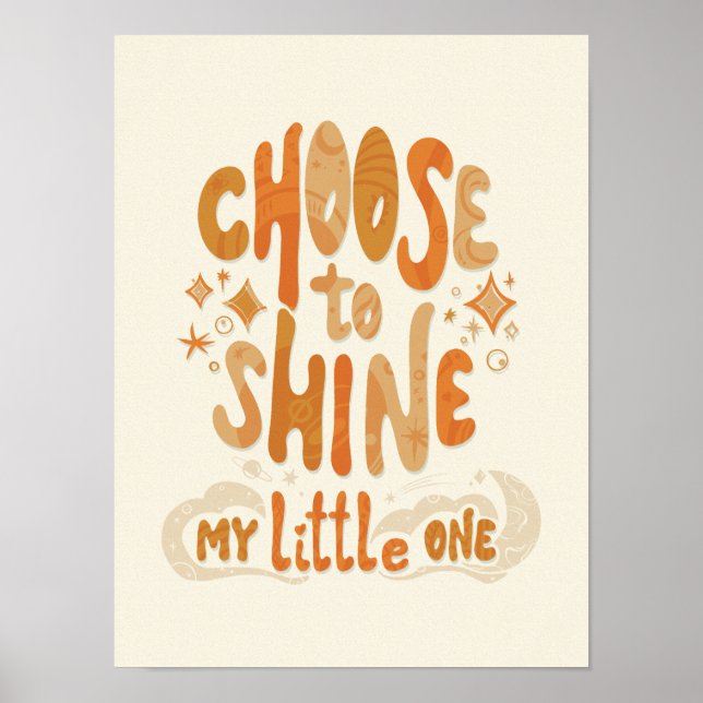 Radiate Positivity: Choose to Shine Inspirational Poster (Front)