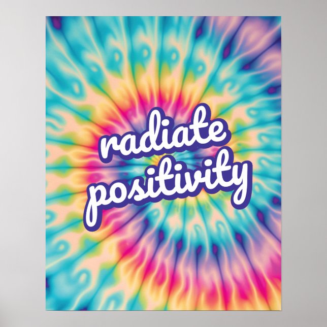 Radiate Positivity Groovy Tie-Dye Inspirational Poster (Front)