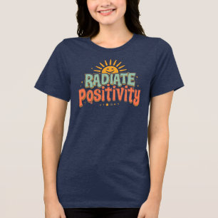 "Radiate Positivity" Retro Sunshine Quote Tri-Blend Shirt