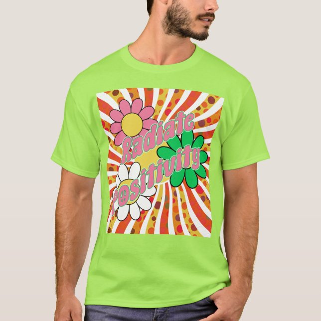 Radiate Positivity  T-Shirt (Front)