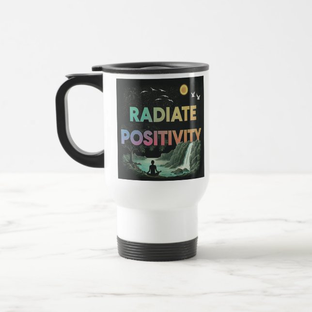 "Radiate Positivity" Travel Coffee Mug. Mug (Left)