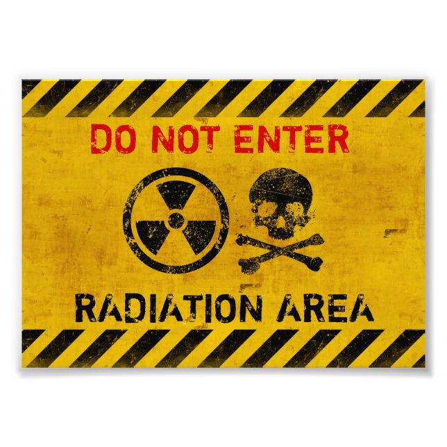 Radiation Area Warning Photo Print (Front)