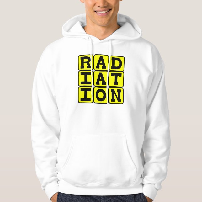 Radiation, Stay Away Hoodie (Front)
