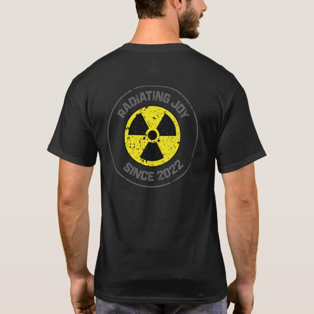 Radiation Symbol Radiating Joy Since 2022 Grunge T-Shirt (Back)