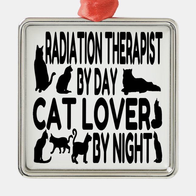 Radiation Therapist Cat Lover Metal Tree Decoration (Front)