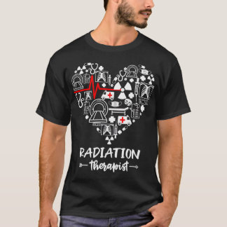 Radiation Therapist Heart Funny Radiation Therapis T-Shirt