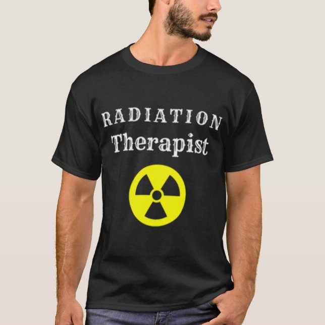 Radiation Therapist Radiation Treatment Chemothera T-Shirt (Front)