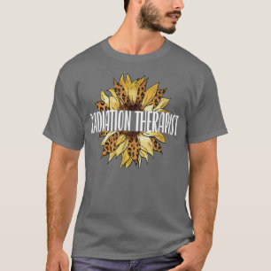Radiation Therapist Sunflower Radiation Therapy T-Shirt